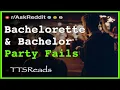 Bachelorette Bachelor Party Fails NSFW Reddit Stories -