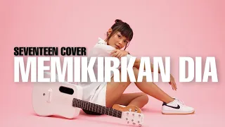 Download TAMI AULIA | SEVENTEEN - MEMIKIRKAN DIA MP3