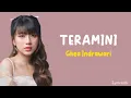 Teramini - Ghea Indrawari | Lirik Lagu ~ Tuhan benarkah kau mendengarku...