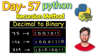 Python Full Course Convert Decimal to Binary Using Recursion Day 57
