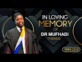 MEMORIAL SERVICE OF DR MUFHADI THENDO