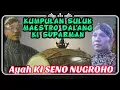 Lagu Kumpulan Suluk Terbaik🛑Maestro Dalang  KI SUPARMAN (Ayah KI SENO NUGROHO) Part-1