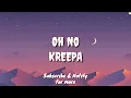 Download Lagu Oh No (Lyric) - Kreepa