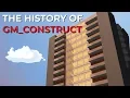 The History of gm - construct
