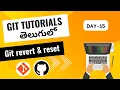 git reset vs revert git revert soft vs hard reset git tutorials in telugu git