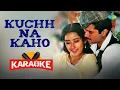Download Lagu Kuchh Na Kaho|Karaoke Song With Lyrics | 1942 A Love Story | Kumar Sanu | R.D. Burman | Javed Akhtar