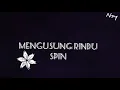 Download Lagu Mengusung Rindu-Spin