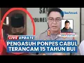 Lagu Pengasuh Ponpes Bangkalan yang Cabuli Santri di Bawah Umur Jadi Tersangka, Terancam 15 Tahun Bui