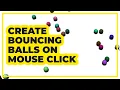 How To Create Multi-Colored Bouncing Balls On Mouse Click Using Three js And Cannon js