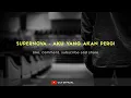 Download Lagu SUPERNOVA - AKU YANG AKAN PERGI | SONG LYRIC #3