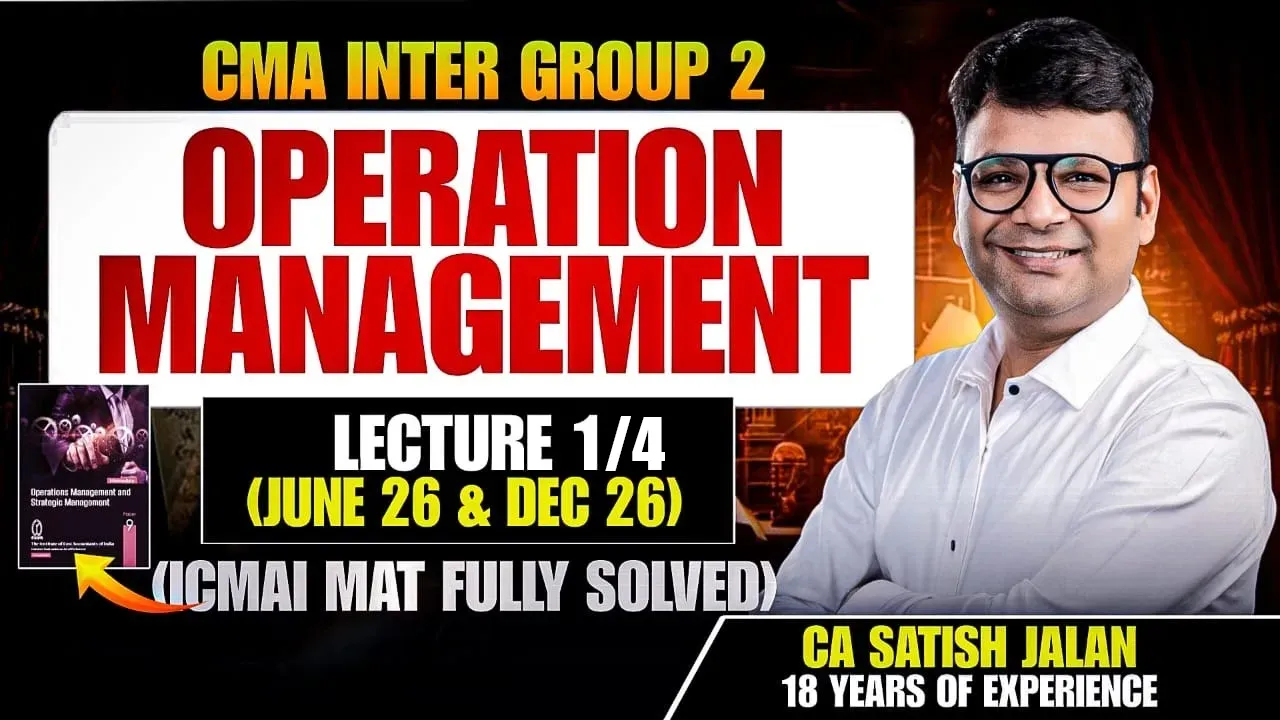 CMA Inter OM Demo Class 1 | Operations Management | CA Satish Jalan Sir | SJC