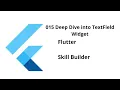 015 What is TextField Widget Flutter Free Course