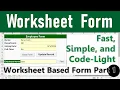 1 Make a Worksheet-Based Excel Form No UserForm - Just 3 Lines of VBA Code