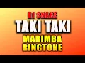 Download Lagu Taki Taki Marimba Remix Ringtone