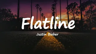 Justin Bieber Flatline Lyrics 