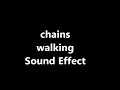 chains walking Sound Effect