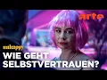 Lagu Glück und Selbstvertrauen | unhappy | ARTE