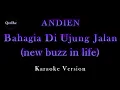 Download Lagu ANDIEN - BAHAGIA DI UJUNG JALAN (new buzz in life) (Karaoke Version by QraOke)
