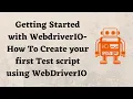 How To Create your first Test script using WebDriverIO