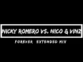 "Forever (Extended Mix) - Nicky Romero vs. Nico & Vinz"