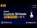 Ch 03-10 - Custom Writable Implementation Map Reduce Hadoop