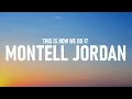 Montell Jordan - This Is How We Do It (Lyrics)