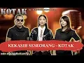 Download Lagu KEKASIH SESEORANG -  KOTAK Karaoke