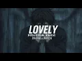 Download Lagu Lovely - Billie Eilish and Khalid ( Slowed + Reverb) Deep Version