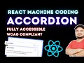 Accordion Component ReactJS Fully Accessible and WCAG Compliant EP5 React Machine Coding Series