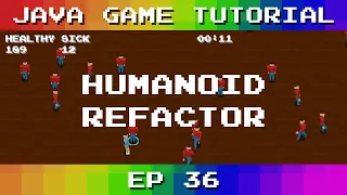 Java Game Tutorial Ep 36 - Humanoid Refactor