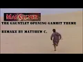 Download Lagu MacGyver: The Gauntlet Opening Gambit Theme (FAN RECREATION)