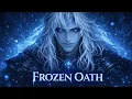 Lagu The Frozen Oath | Dark Folk Fantasy Song Lyrics| Hexwave