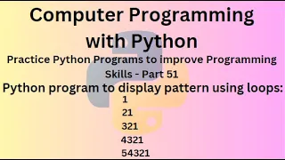 Python Programming Language Course - Practice Python Programs to improve Programming Skills Part 51
