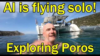 Al is flying solo and exploring Poros! (Sailing Dakini – Leave to Roam Ep. 72)