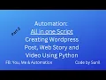 Creating Wordpress Post Web Story and using Python - Part 2