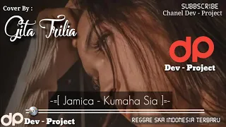 Download Jamica - kumaha sia reggae cover (Gita Trilia) MP3