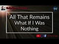 All That Remains - What If I Was Nothing (Karaoke)