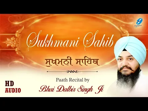 Download MP3 Sukhmani Sahib Path - Bhai Dalbir Singh Ji - Gurbani Shabad Kirtan - Full Audio