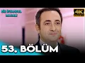 Lagu Bir İstanbul Masalı 53. Bölüm (4K Ultra HD)