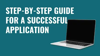 Step-by-step guide for a successful application