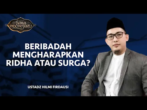 Beribadah Mengharapkan Ridha atau Surga?