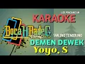 Lagu DEMEN DEWEK (YOYO. S) (NADA CEWEK)  KARAOKE UDI PINDANGAN