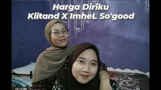 Download Wali - Harga Diriku || Kiitand X ImheL So'good MP3