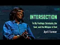 Intersection In My Feelings Serotonin the Soul and the Whisper of God April Farmer