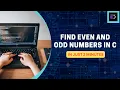 EVEN OR ODD EVEN or ODD Number in c C Program to Check Even or Odd Number C Language