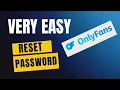 How to Reset your OnlyFans Password 2025