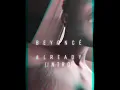 Download Lagu Beyoncé - ALREADY [INTRO]