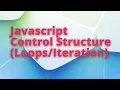 JAVASCRIPT CONTROL STRUCTURES