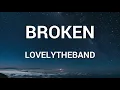 Lovelytheband - Broken (Lyrics)