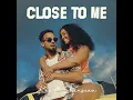 Close To Me (feat. Shenseea) - Kes
